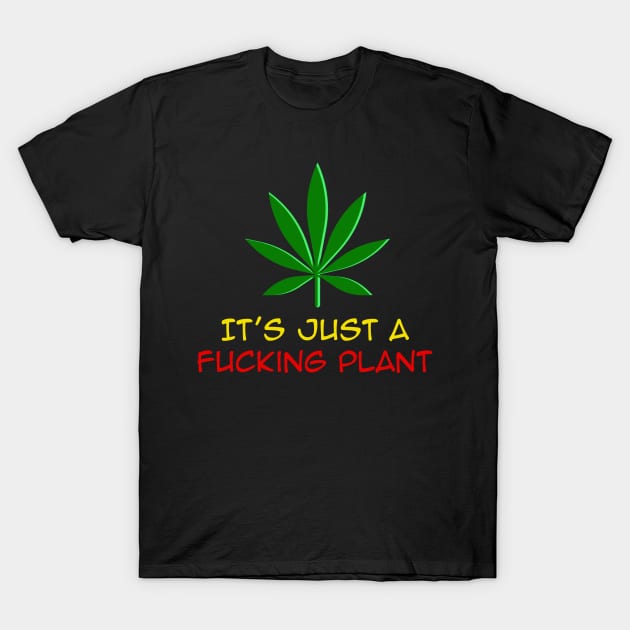 It's just a Plant, Funny, Rasta T-Shirt by alzo